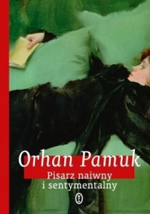 Pisarz-naiwny-i-sentymentalny_Orhan-Pamuk,images_big,25,978-83-08-04971-6