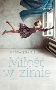 Milosc-w-zimie_Magdalena-Bielska,images_big,9,978-83-273-0043-0