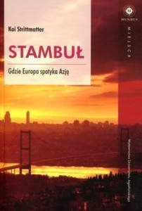 Stambul-Gdzie-Europa-spotyka-Azje_Kai-Strittmatter,images_big,17,978-83-233-3628-0