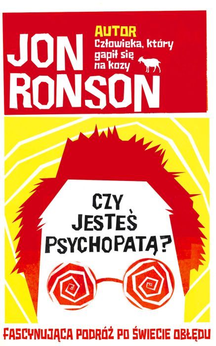 Jon Ronson Czy jestes psychopata